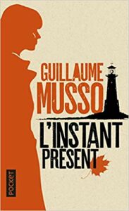 L'instant présent - Guillaume Musso